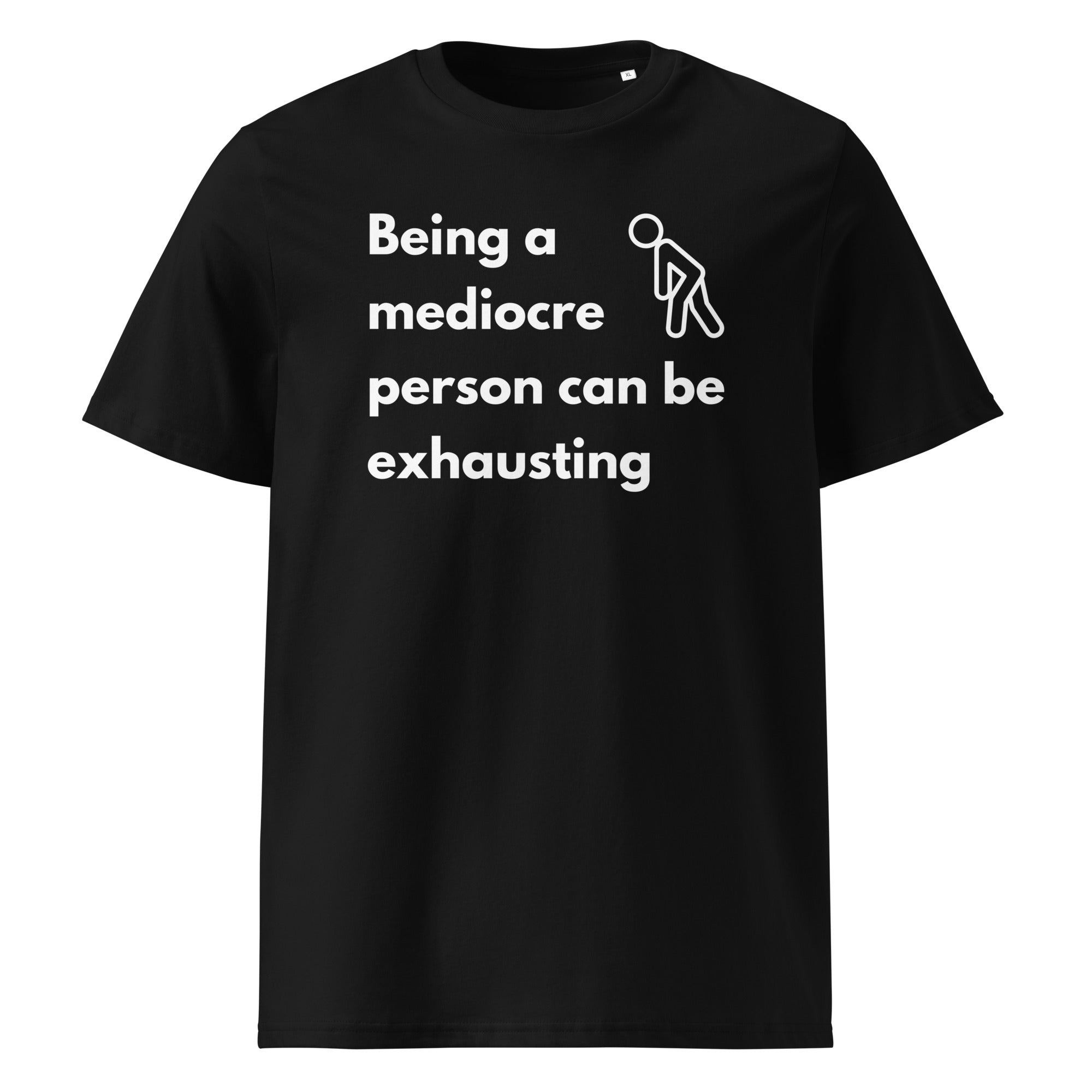 Mediocre Person T-Shirt