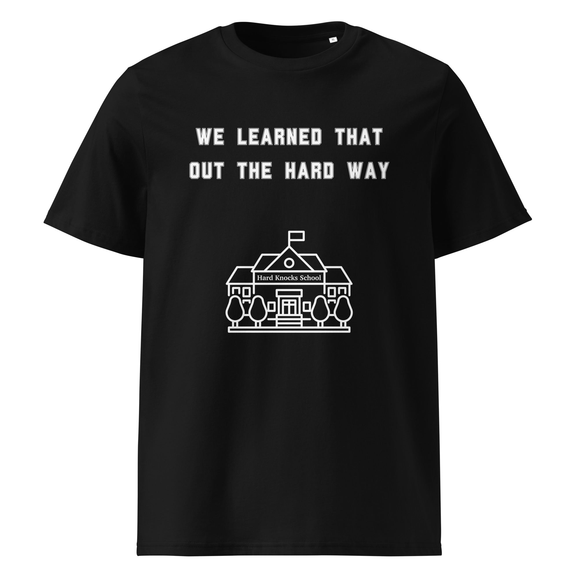Learned That Out T-Shirt