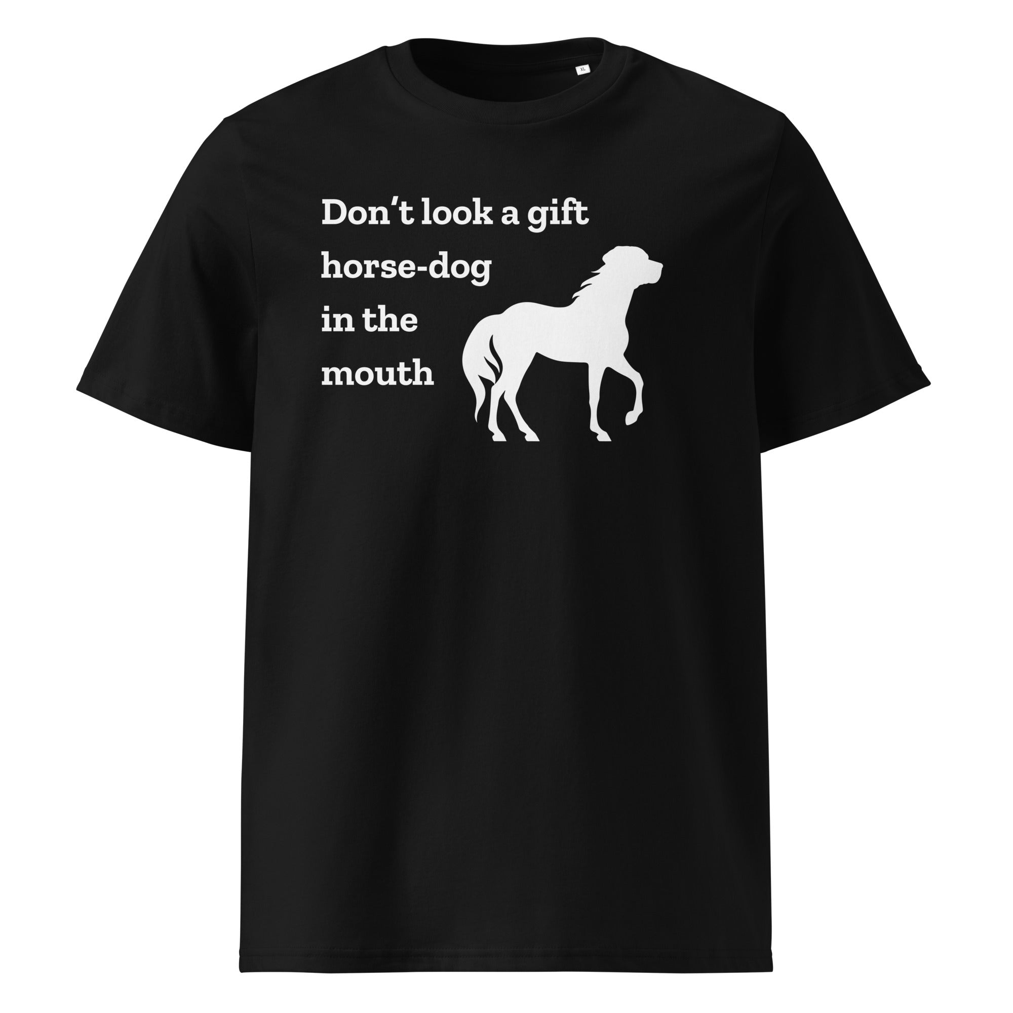 Gift Horse-Dog T-Shirt