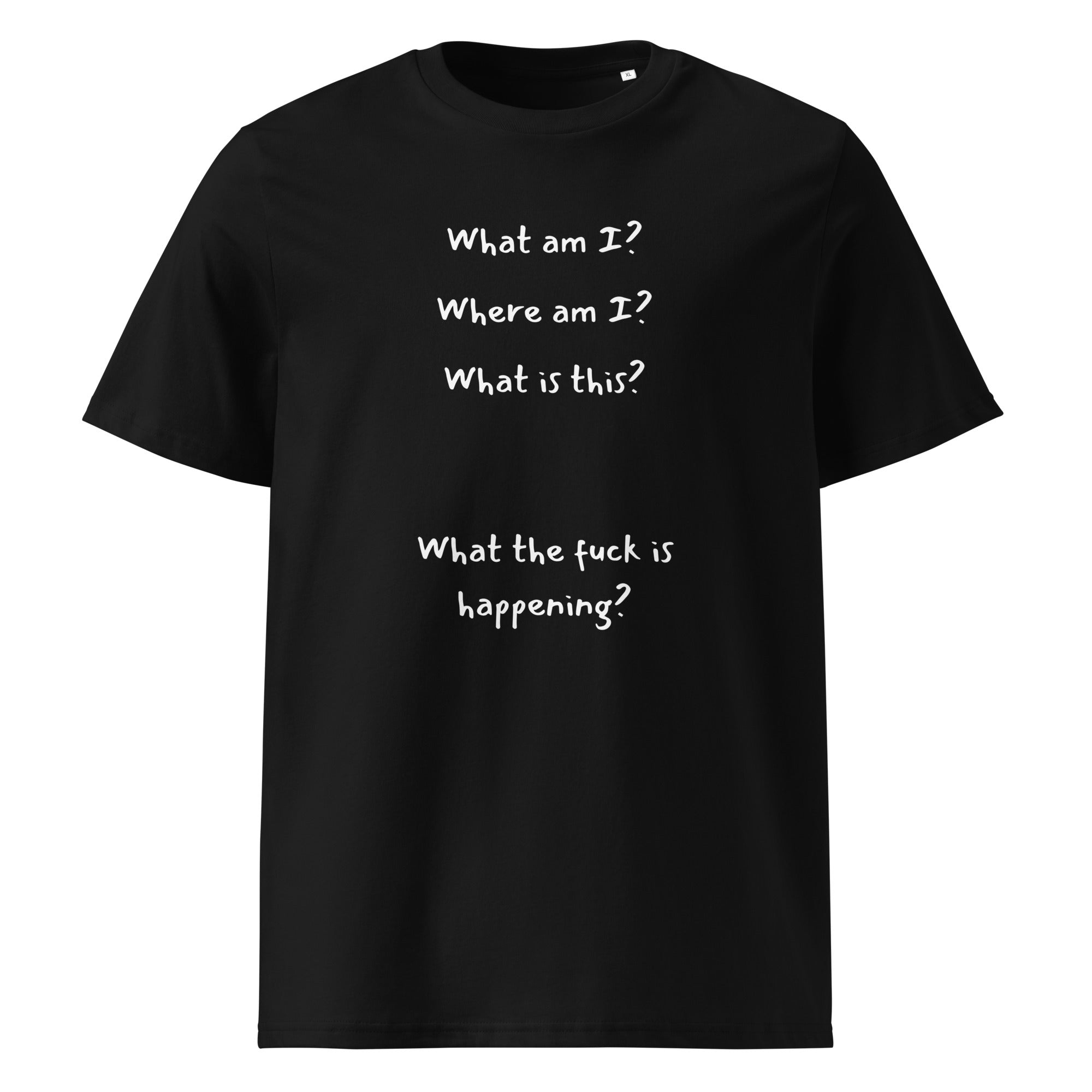 What Am I T-Shirt