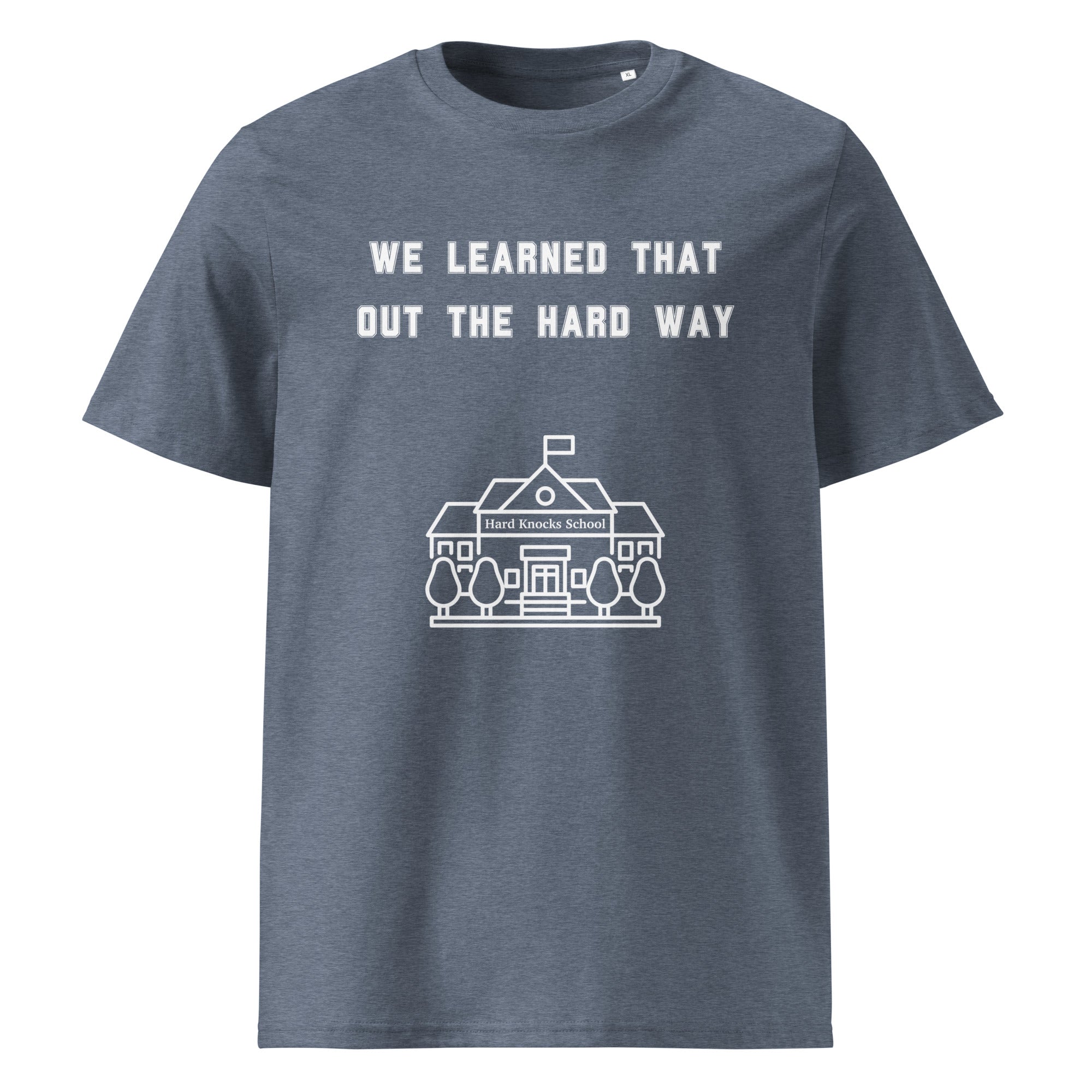Learned That Out T-Shirt