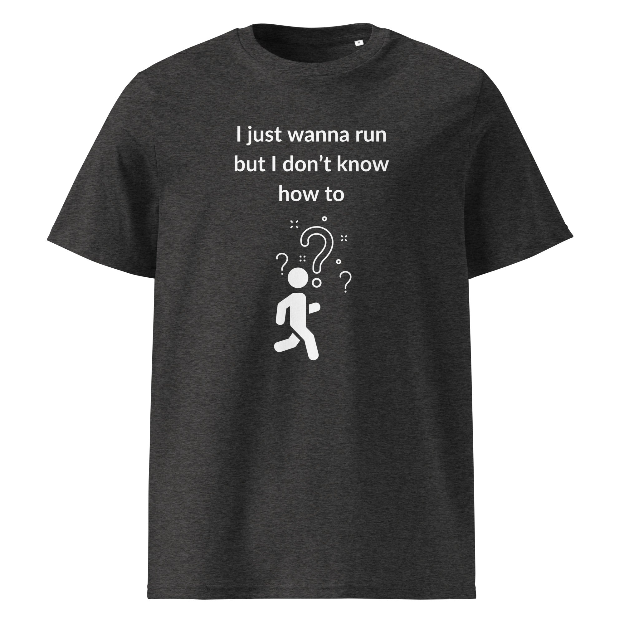 Just Wanna Run T-Shirt